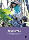Ler Fios da Infância - Teias da Vida. Didática Para Professores em Pré-Escolas, do autor Marília Dourado Ler Fios da Infância - Teias da Vida. Didática Para Professores em Pré-Escolas, do autor Marília Dourado