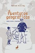 Ler Aventuras Geográficas, do autor Gertrude Alice Kay Ler Aventuras Geográficas, do autor Gertrude Alice Kay