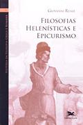 Ler História da filosofia grega e romana (Vol. V): Volume V: Filosofias Helenísticas e Epicurismo: 5, do autor Giovanni Reale