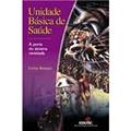 Ler Unidade Basica De Saude - A Porta Do Sistema Revisitada, do autor Carlos Botazzo Ler Unidade Basica De Saude - A Porta Do Sistema Revisitada, do autor Carlos Botazzo