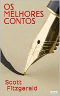 Ler Os Melhores Contos de Scott Fitzgerald (Col. Melhores Contos), do autor F. Scott Fitzgerald Ler Os Melhores Contos de Scott Fitzgerald (Col. Melhores Contos), do autor F. Scott Fitzgerald