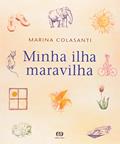 Ler Minha ilha maravilha, do autor Marina Colasanti