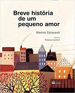 Breve História de um Pequeno Amor, do autor Marina Colasanti