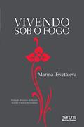 Ler Vivendo sob o fogo - Confissões, do autor Marina Tsvetaieva