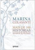 Ler Mais de 100 histórias maravilhosas (Marina Colasanti), do autor Marina Colasanti Ler Mais de 100 histórias maravilhosas (Marina Colasanti), do autor Marina Colasanti