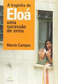 Ler Tragedia De Eloa, A - Uma Sucessao De Erros, do autor Marcio Campos