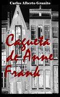 Ler CAGUETA DE ANNE FRANK, do autor CARLOS ALBERTO GRANITO Ler CAGUETA DE ANNE FRANK, do autor CARLOS ALBERTO GRANITO
