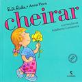 Ler Cheirar, do autor Anna Flora; Ruth Rocha