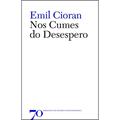Ler Nos Cumes do Desespero, do autor Emil Cioran