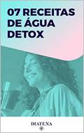 Ler 7 Receitas de água detox - Diatena (Diatena - Ebooks para ajudar a ter uma vida mais saudável e com bem-estar. Livro 6), do autor Grupo Neolife