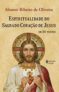 Ler Espiritualidade do Sagrado Coracao de Jesus, do autor Altamir Ribeiro de Oliveira
