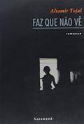 Ler Faz que não Vê, do autor Altamir Tojal