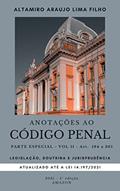 Ler Anotações ao Código Penal: Parte Especial (volume II), do autor Altamiro de Araujo Lima Filho Ler Anotações ao Código Penal: Parte Especial (volume II), do autor Altamiro de Araujo Lima Filho