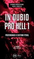 Ler In Dubio Pro Hell 1: Profanando O Sistema Penal, do autor Salah Kaled Jr; Alexandre Morais Da Rosa Ler In Dubio Pro Hell 1: Profanando O Sistema Penal, do autor Salah Kaled Jr; Alexandre Morais Da Rosa