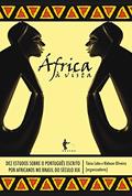 Ler África à vista: dez estudos sobre o português escrito por africanos no Brasil do século XIX, do autor Tânia Lobo; Klebson Oliveira Ler África à vista: dez estudos sobre o português escrito por africanos no Brasil do século XIX, do autor Tânia Lobo; Klebson Oliveira