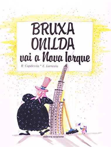 Ler Bruxa Onilda vai a Nova Iorque, do autor Enric Larreula; Roser Capdevila