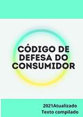 Ler CÓDIGO DE DEFESA DO CONSUMIDOR: TEXTO COMPILADO - 2021, do autor Federal Planalto Ler CÓDIGO DE DEFESA DO CONSUMIDOR: TEXTO COMPILADO - 2021, do autor Federal Planalto