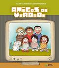 Ler Amigos de verdade, do autor Telma Guimarães Castro Andrade Ler Amigos de verdade, do autor Telma Guimarães Castro Andrade