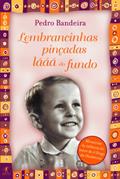Ler Lembrancinhas pinçadas lááá do fundo, do autor Pedro Bandeira
