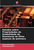 Ler Estudos sobre Propriedades de Estabilidade de Resistores de filme espesso de polímero, do autor Poornaiah Billa; Srinivasa Rao Y Ler Estudos sobre Propriedades de Estabilidade de Resistores de filme espesso de polímero, do autor Poornaiah Billa; Srinivasa Rao Y