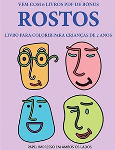 Livro para colorir para crianças de 2 anos (Rostos): Este livro tem 40 páginas coloridas com linhas extra espessas para reduzir a frustração e ... a desenvolver o controlo da caneta e a e (33), do autor Matilde Correia; TBD