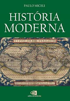História moderna, do autor Paulo Miceli