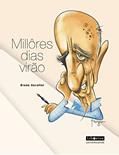 Ler Millôres dias virão, do autor Breno Serafini