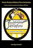 Ler Teoria Musical Basica Para Iniciantes, do autor Henrique Serafini