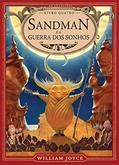 Ler Sandman e a guerra dos sonhos, do autor William Joyce Ler Sandman e a guerra dos sonhos, do autor William Joyce