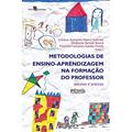 Ler Metodologias de Ensino-Aprendizagem na Formação do Professor, do autor Thatiana Francelino Guedes Pineda