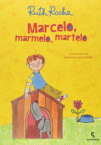 Ler Marcelo, Marmelo, Martelo, do autor Ruth Rocha Ler Marcelo, Marmelo, Martelo, do autor Ruth Rocha