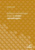Ler Didática e metodologias ativas de ensino-aprendizagem (Série Universitária), do autor Maira Bernardi Ler Didática e metodologias ativas de ensino-aprendizagem (Série Universitária), do autor Maira Bernardi