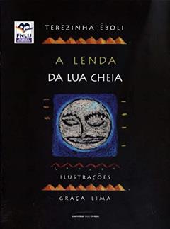 A lenda da lua cheia, do autor Terezinha Èboli