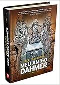 Ler Meu Amigo Dahmer: Estudando com um serial killer, do autor Derf Backderf Ler Meu Amigo Dahmer: Estudando com um serial killer, do autor Derf Backderf