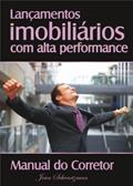 Ler Lançamentos imobiliários com alta performance - Manual do Corretor, do autor jean schvartzman