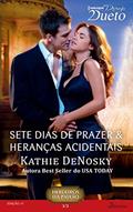 Ler Sete Dias De Prazer & Heranças Acidentais, do autor Kathie Denosky
