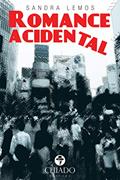 Ler Romance Acidental, do autor Sandra Lemos Ler Romance Acidental, do autor Sandra Lemos