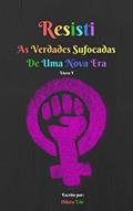 Ler Resisti: As Verdades Sufocadas de uma Nova Era, do autor Odara Edé