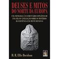 Ler Deuses e Mitos do Norte da Europa, do autor H. R. Ellis Davidson Ler Deuses e Mitos do Norte da Europa, do autor H. R. Ellis Davidson