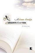 Ler Urgente é a vida, do autor Alcione Araujo