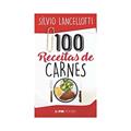 Ler 100 Receitas de Carnes, do autor Silvio Lancellotti