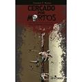 Ler Cercado por Mortos, do autor Gustavo V. Ramos Ler Cercado por Mortos, do autor Gustavo V. Ramos
