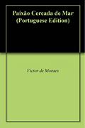 Ler Paixão Cercada de Mar, do autor Victor de Moraes