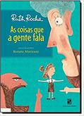 Ler As Coisas que a Gente Fala, do autor Ruth Rocha Ler As Coisas que a Gente Fala, do autor Ruth Rocha