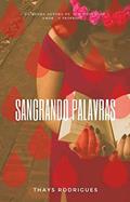 Ler Sangrando palavras, do autor Thays Rodrigues de Lima