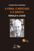 Ler A Firma, o Mercado e o Direito - Coleção Paulo Bonavides - 3ª Edição 2022, do autor Ronald H. Coase Ler A Firma, o Mercado e o Direito - Coleção Paulo Bonavides - 3ª Edição 2022, do autor Ronald H. Coase