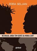 Ler No Brasil ainda tem gente da minha cor?, do autor Zora Seljan
