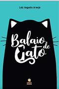 Ler Balaio de Gato, do autor Luiz Augusto Araujo