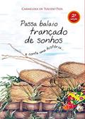 Ler Passa Balaio Trançado de Sonhos e Conta Uma História, do autor Carmelina de Toledo Piza Ler Passa Balaio Trançado de Sonhos e Conta Uma História, do autor Carmelina de Toledo Piza