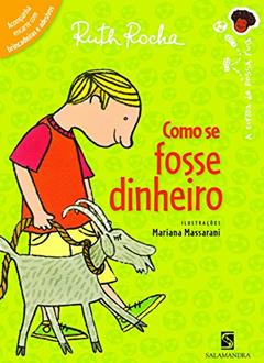 Como Se Fosse Dinheiro, do autor Ruth Rocha
